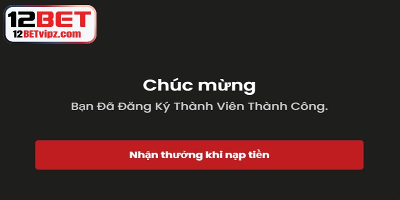 Đăng ký 12BET mang đến nhiều lợi ích mà khó có nhà cái nào có thể sánh 